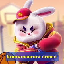 bronwinaurora erome